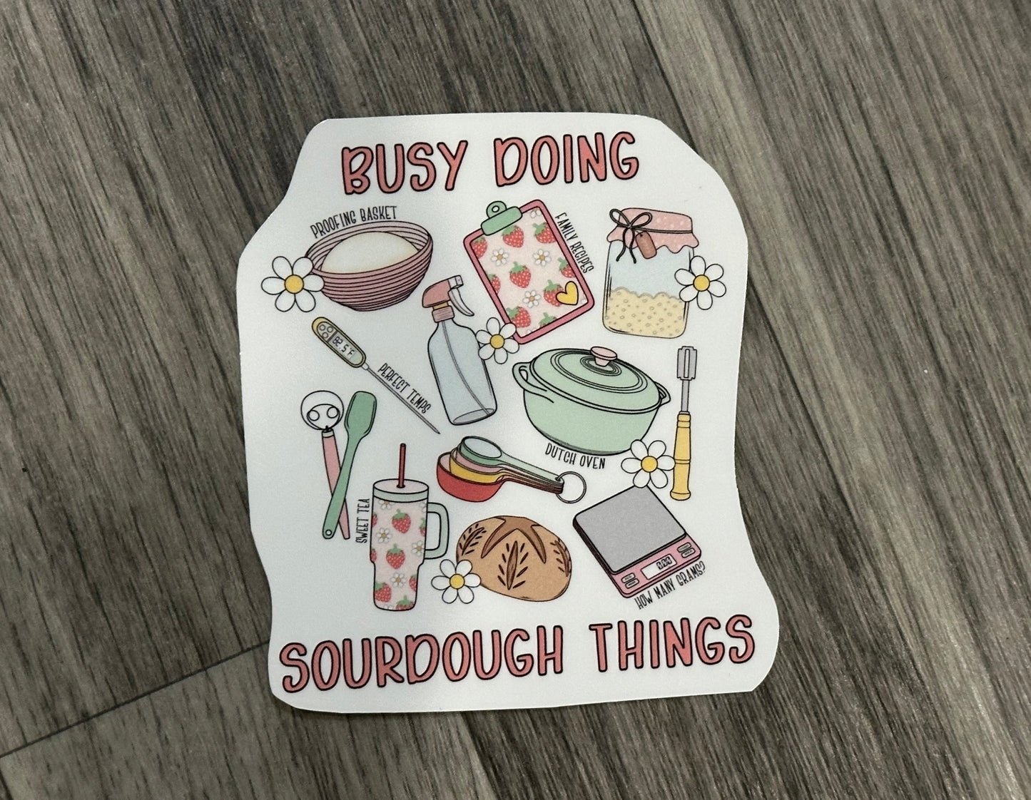 Sourdough Things Sticker