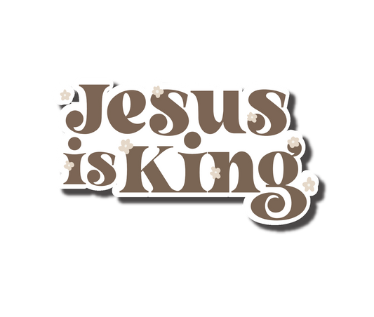 Jesus Is King Sticker