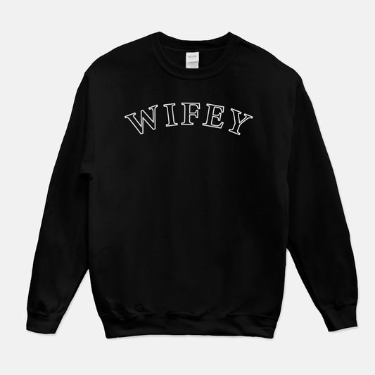 Wifey Sweatshirt