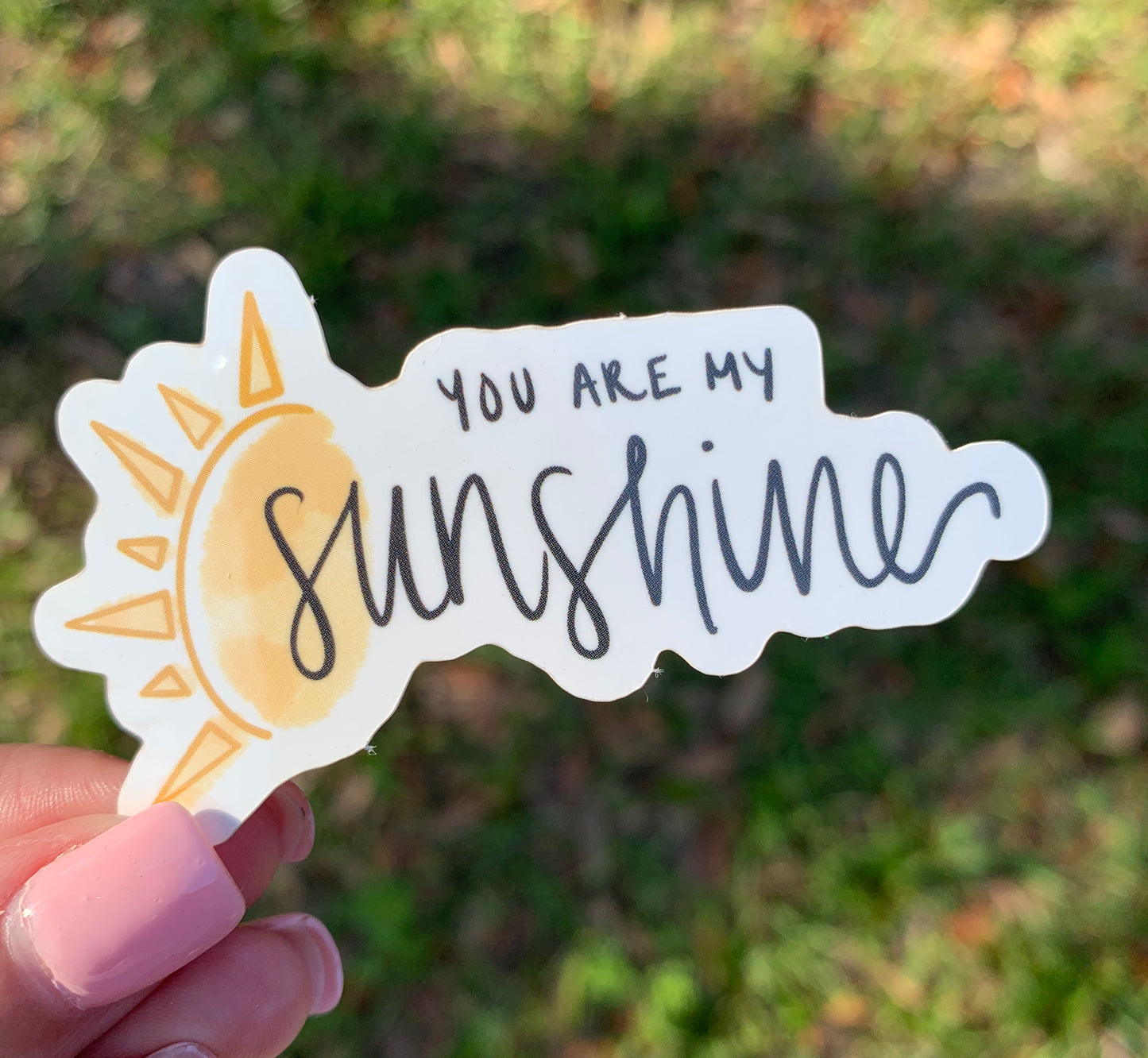 You Are My Sunshine Sticker